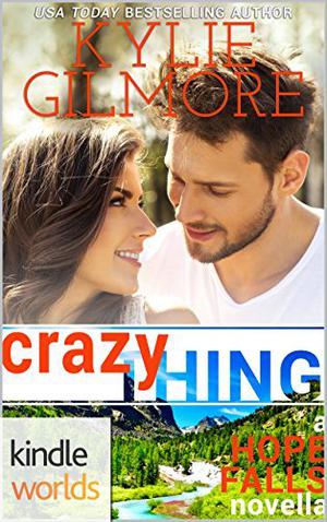 Crazy Thing (Hope Falls Universe #1)