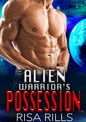 Alien Warrior's Possession (Alien Space Monsters #2)