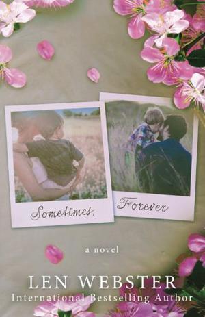 Sometimes, Forever by Len Webster