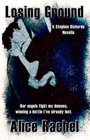 Losing Ground: Stephen Richards (Under Ground #1.5)