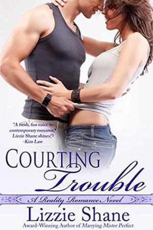 Courting Trouble (Reality Romance #5)