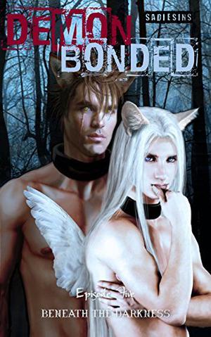 Beneath the Darkness by Sadie Sins