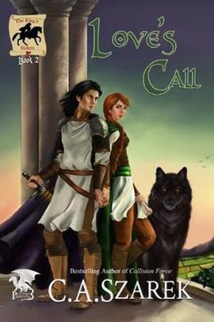 Love's Call: Volume 2 by C.A. Szarek