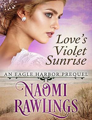 Love's Violet Sunrise (Eagle Harbor #0.5)