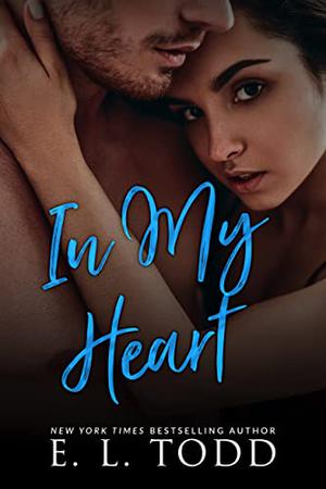 In My Heart by E.L. Todd