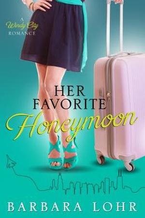 Her Favorite Honeymoon (Windy City Romance #2)