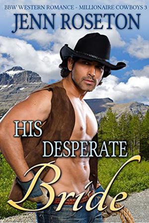 His Desperate Bride by Jenn Roseton