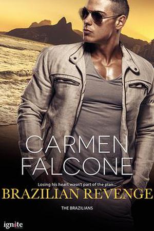 Brazilian Revenge (The Brazilians #1)