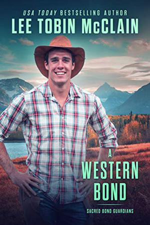 A Western Bond (Sacred Bond Guardians #5)