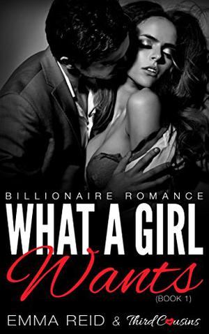 What A Girl Wants (What a Girl #1)