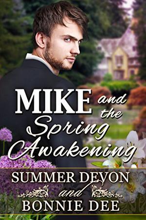 Mike and the Spring Awakening (Victorian Holiday Hearts #3)