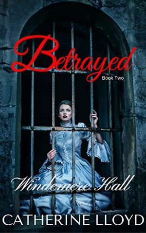 Betrayed by Catherine Lloyd
