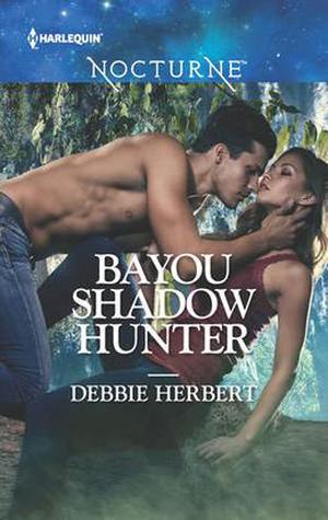 Bayou Shadow Hunter (Bayou Magic #1)