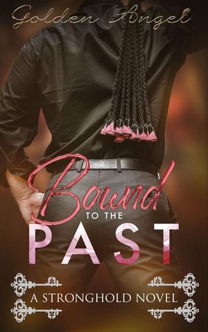 Bound to the Past (Stronghold Doms #5)