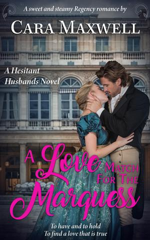 A Love Match for the Marquess (The Hesitant Husbands #1)