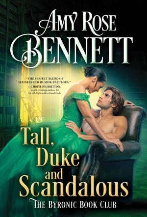 Tall, Duke, and Scandalous (The Byronic Book Club #3)