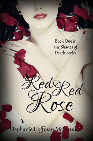 Red Red Rose (Shades #1)