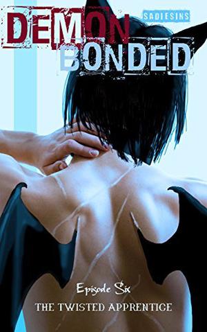 The Twisted Apprentice by Sadie Sins