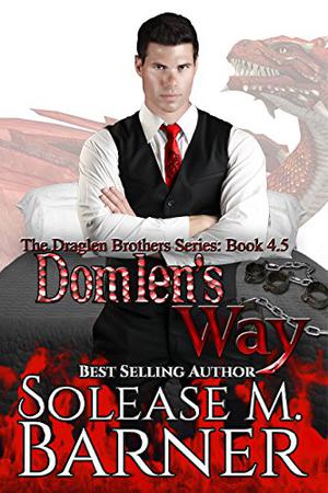 Domlen's Way by Solease M. Barner