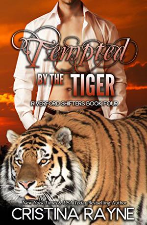 Tempted by the Tiger (Riverford Shifters #4)