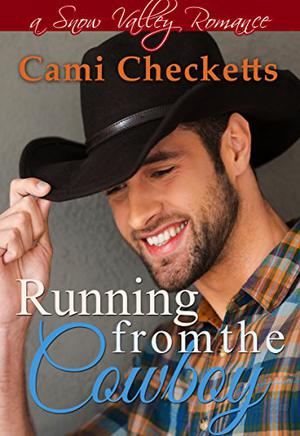 Running from the Cowboy by Cami Checketts