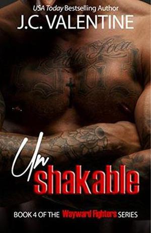 Unshakable by J.C. Valentine