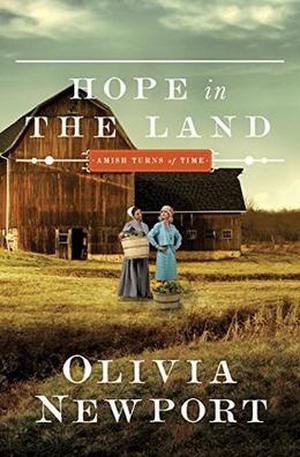 Hope in the Land (Amish Turns of Time #4)