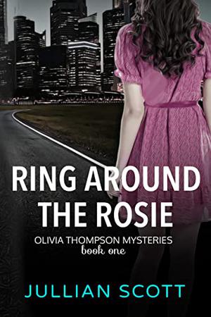 Ring Around the Rosie by Jullian Scott