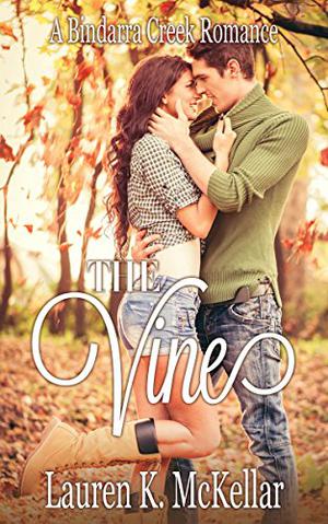 The Vine (A Bindarra Creek Romance #10)