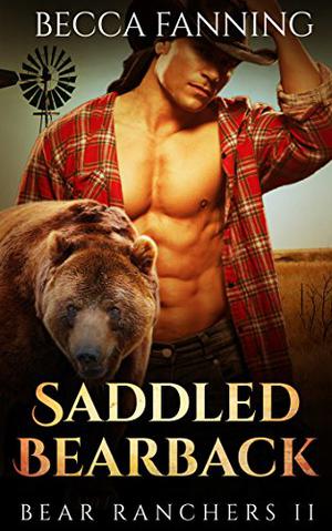 Saddled Bearback (Bear Ranchers #2)