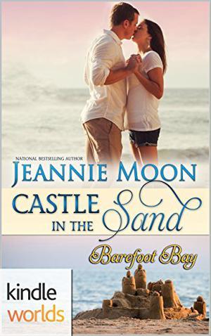 Castle in the Sand (Barefoot Bay World #1)