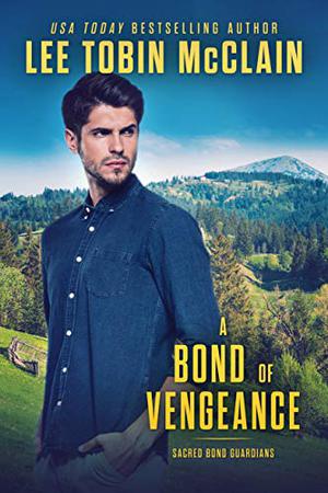 A Bond of Vengeance (Sacred Bond Guardians #3)