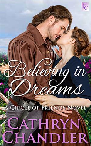 Believing In Dreams by Cathryn Chandler