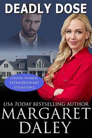 Deadly Dose by Margaret Daley