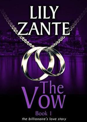 The Vow, Book 1 (The Billionaire's Love Story #7)