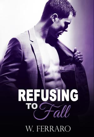 Refusing to Fall (Dennison #3)