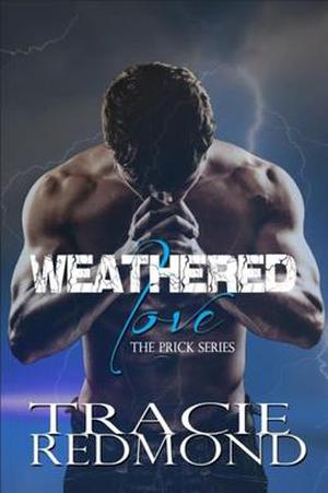 Weathered Love (The Prick Series #2)