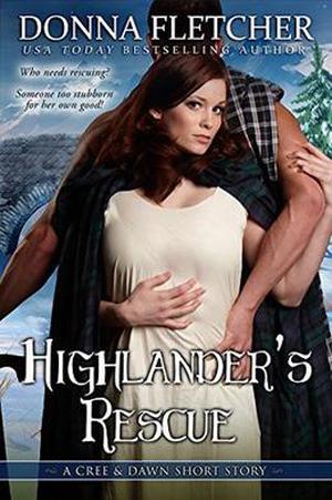 Highlander's Rescue A Cree & Dawn Short Story (Highlander Trilogy #3.8)