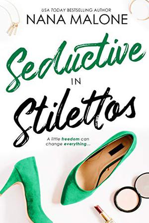 Seductive in Stilettos (In Stilettos #5)