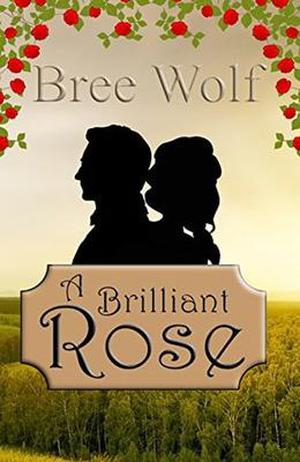 A Brilliant Rose: A Regency Romance (Forbidden Love Novella #2)