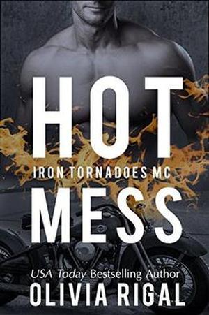 Hot Mess (Iron Tornadoes MC #5)