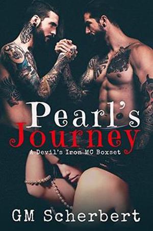 Pearl's Journey: Devil's Iron MC Series Box Set by GM Scherbert