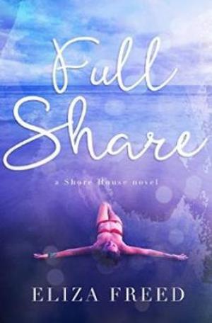 Full Share by Eliza Freed