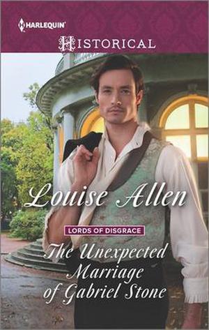 The Unexpected Marriage of Gabriel Stone (Lords of Disgrace #4)