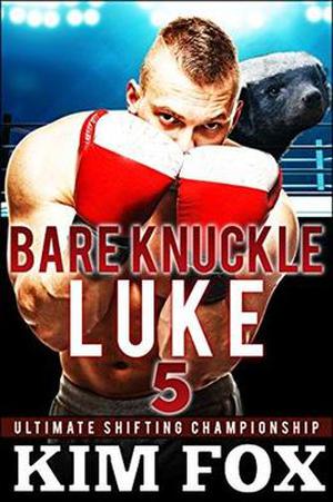 Bare Knuckle Luke by Kim Fox