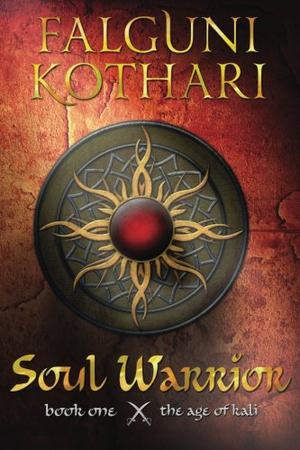 Soul Warrior by Falguni Kothari