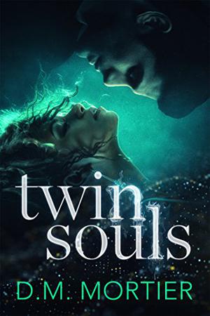 Twin Souls by D.M. Mortier