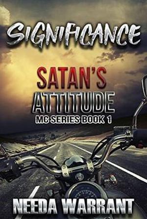 Significance, Satan's Attitude MC by Needa Warrant