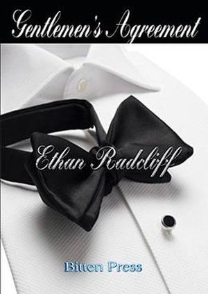 Gentlemen's Agreement by Ethan Radcliff
