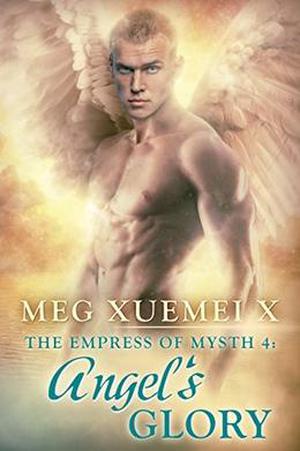 Angel's Glory (The Empress of Mysth #4)